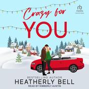 Crazy for You by  Heatherly Bell audiobook