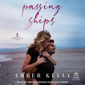 Passing Ships by  Amber Kelly audiobook