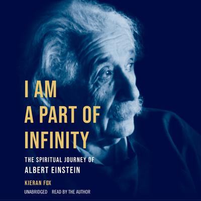 I Am a Part of Infinity by Kieran Fox audiobook