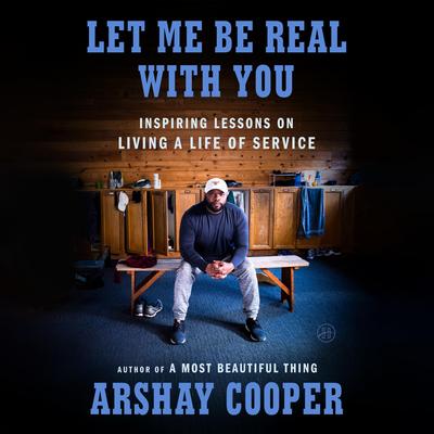 Let Me Be Real with You by Arshay Cooper audiobook
