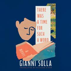 There Was a Time for Such a Word by Gianni Solla audiobook