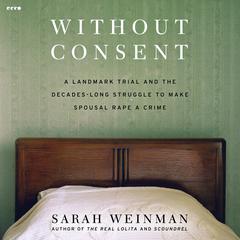 Without Consent by Sarah Weinman audiobook