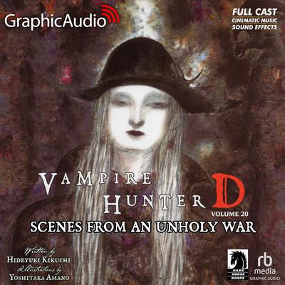 Scenes From An Unholy War [Dramatized Adaptation] by Hideyuki Kikuchi audiobook