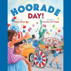 Hoorade Day! (Unabridged) by Nancy Raines Day audiobook