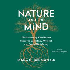 Nature and the Mind by Marc Berman audiobook