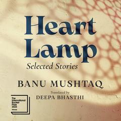 Heart Lamp by Deepa Bhasthi audiobook
