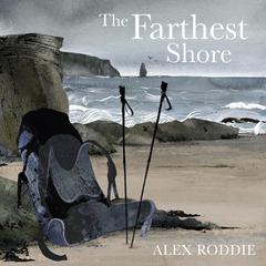 The Farthest Shore by Alex Roddie audiobook