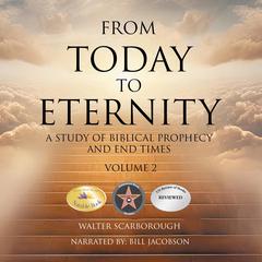 From Today to Eternity by Walter R. Scarborough audiobook