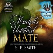 Mitchell’s Untamed Mate by  S.E. Smith audiobook