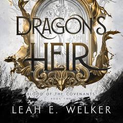 Dragon's Heir by Leah E. Welker audiobook