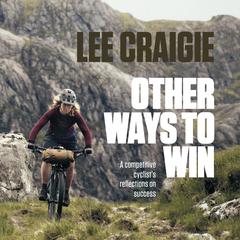 Other Ways to Win by Lee Craigie audiobook