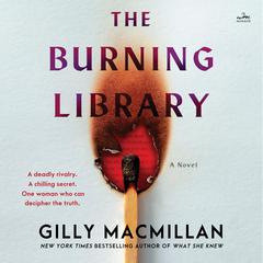 The Burning Library by Gilly Macmillan audiobook