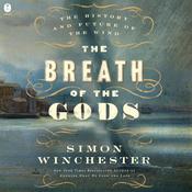 The Breath of the Gods by  Simon Winchester audiobook