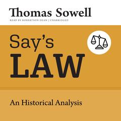 Say’s Law by Thomas Sowell audiobook