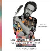 Lin-Manuel Miranda by  Daniel Pollack-Pelzner audiobook