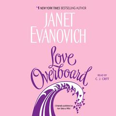 Love Overboard by Janet Evanovich audiobook