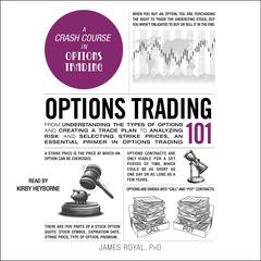 Options Trading 101 by James Royal audiobook