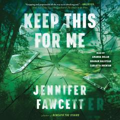 Keep This for Me by Jennifer Fawcett audiobook