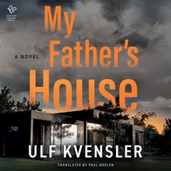 My Father's House by Ulf Kvensler audiobook