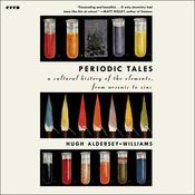 Periodic Tales by  Hugh Aldersey-Williams audiobook