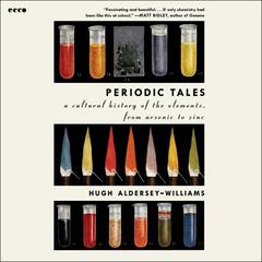 Periodic Tales by Hugh Aldersey-Williams audiobook