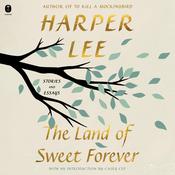 The Land of Sweet Forever by  Harper Lee audiobook