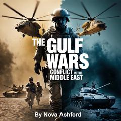 The Gulf Wars by Nova Ashford audiobook