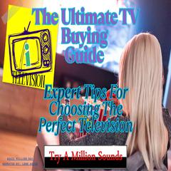 The Ultimate TV Buying Guide by Grace Million Day audiobook