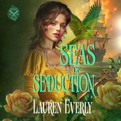 Seas of Seduction by  Lauren Everly audiobook