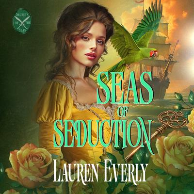 Seas of Seduction by Lauren Everly audiobook