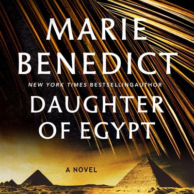 Daughter of Egypt by Marie Benedict audiobook