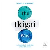 The Ikigai Way by  David Marlow audiobook