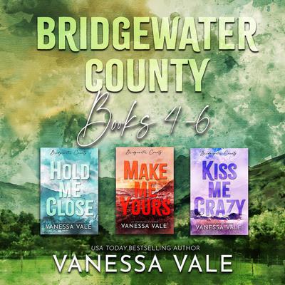 Bridgewater County Series Boxed Set, Books 4–6 by Vanessa Vale audiobook