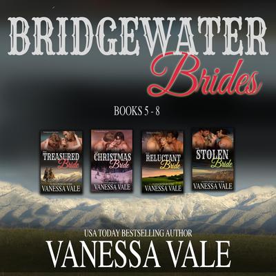 Bridgewater Brides Series Boxed Set, Books 5–8 by Vanessa Vale audiobook