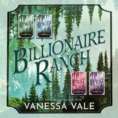 Billionaire Ranch Series Boxed Set, Books 1–4 by Vanessa Vale audiobook