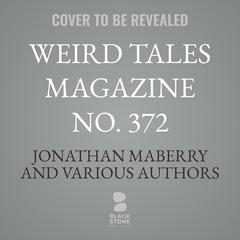Weird Tales Magazine No. 372 by Jonathan Maberry audiobook
