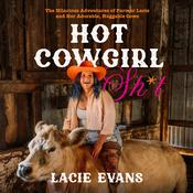 Hot Cowgirl Sh*t by  Lacie Evans audiobook