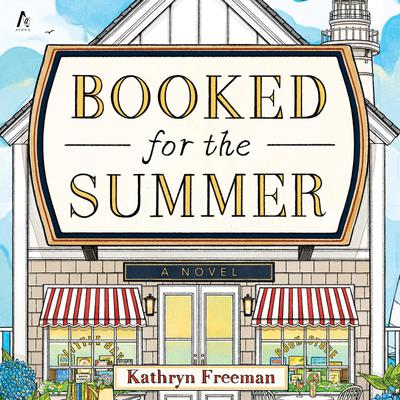 Booked for the Summer by Kathryn Freeman audiobook