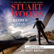 Stuart Woods' Blown Away by  Brett Battles audiobook