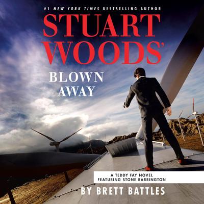 Stuart Woods' Blown Away by Brett Battles audiobook