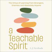 A Teachable Spirit by  A. J. Swoboda audiobook