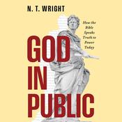 God in Public by  N. T. Wright audiobook