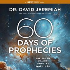 60 Days of Prophecies by David Jeremiah audiobook