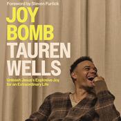 Joy Bomb by  Tauren Wells audiobook
