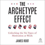 The Archetype Effect by  James Root audiobook