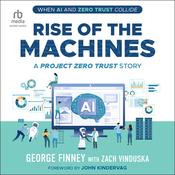 Rise of the Machines by  George Finney audiobook