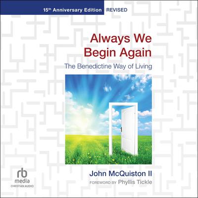 Always We Begin Again by John McQuiston audiobook