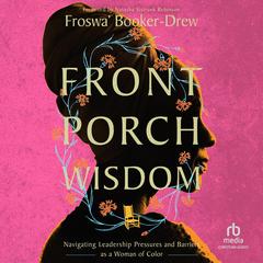 Front Porch Wisdom by Froswa’ Booker-Drew audiobook