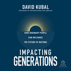 Impacting Generations by Dave Kubal audiobook