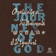 The Journey of God by J. D. Lyonhart audiobook